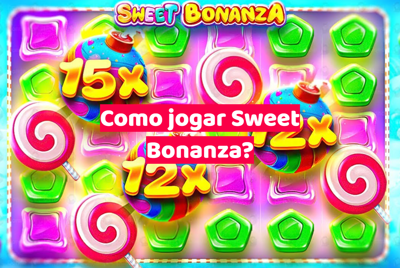 Como jogar Sweet Bonanza?